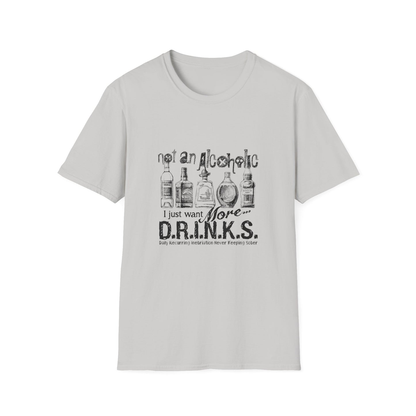 Not An Alcoholic Humorous Drink Lover T-Shirt, Funny Drinking Tee, Unisex Alcoholic Humor Shirt, Casual Everyday Wear, Gift for Party Lovers