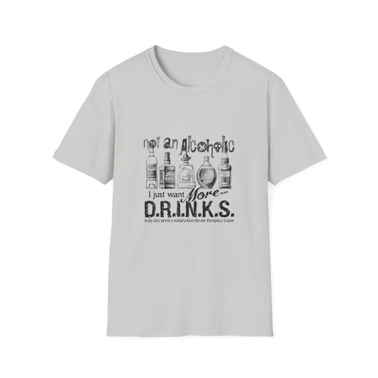 Not An Alcoholic Humorous Drink Lover T-Shirt, Funny Drinking Tee, Unisex Alcoholic Humor Shirt, Casual Everyday Wear, Gift for Party Lovers