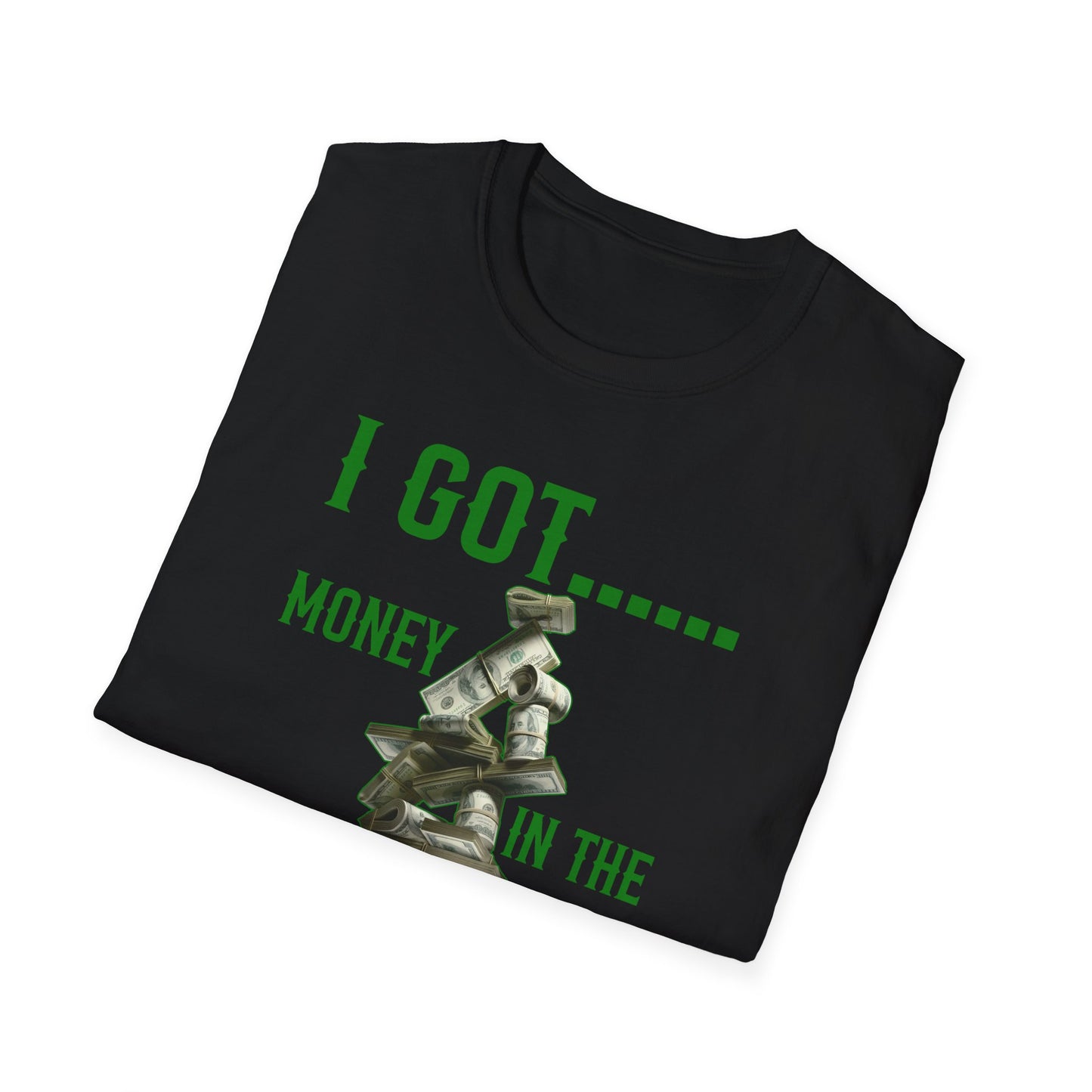 I Got Money In The B.A.N.K. Money T-Shirt, Funny Graphic Tee, Gift for Him/Her, Casual Wear, Birthday Gift, Holiday Apparel