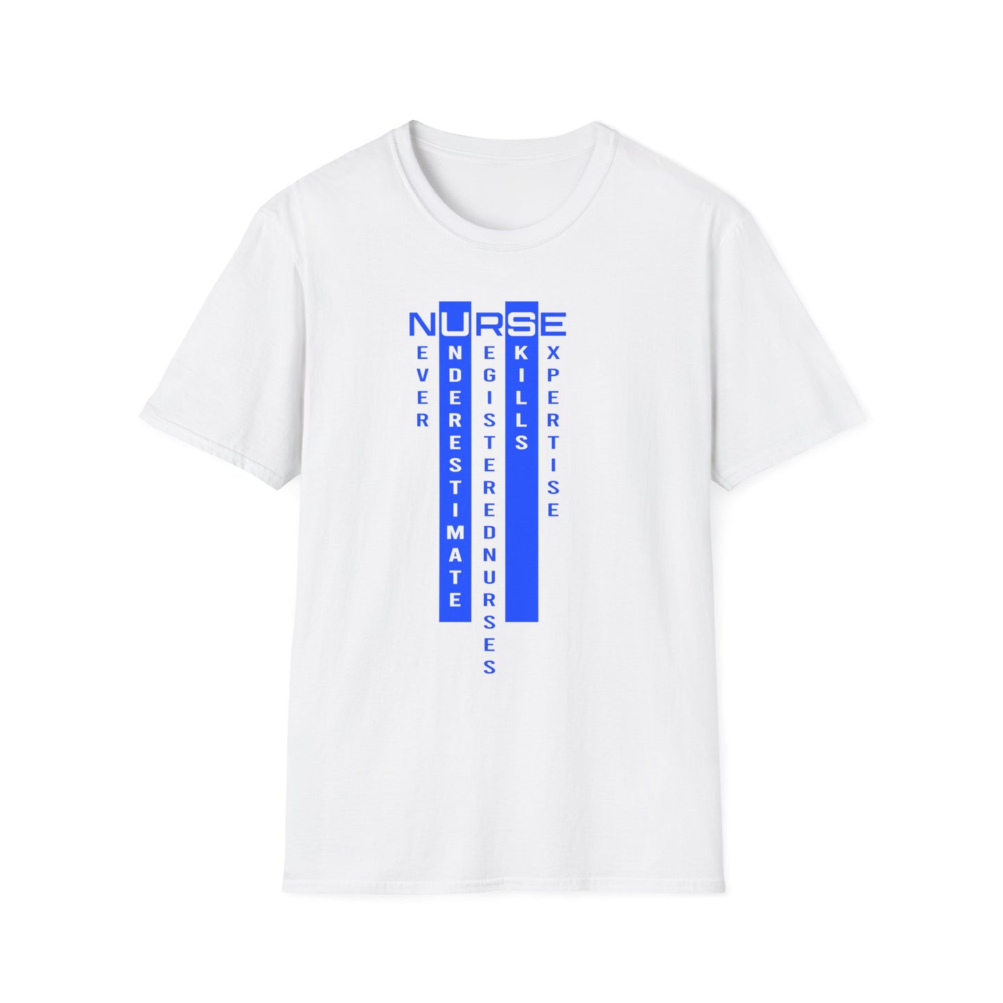 N.U.R.S.E. - T shirt Inspirational Quote