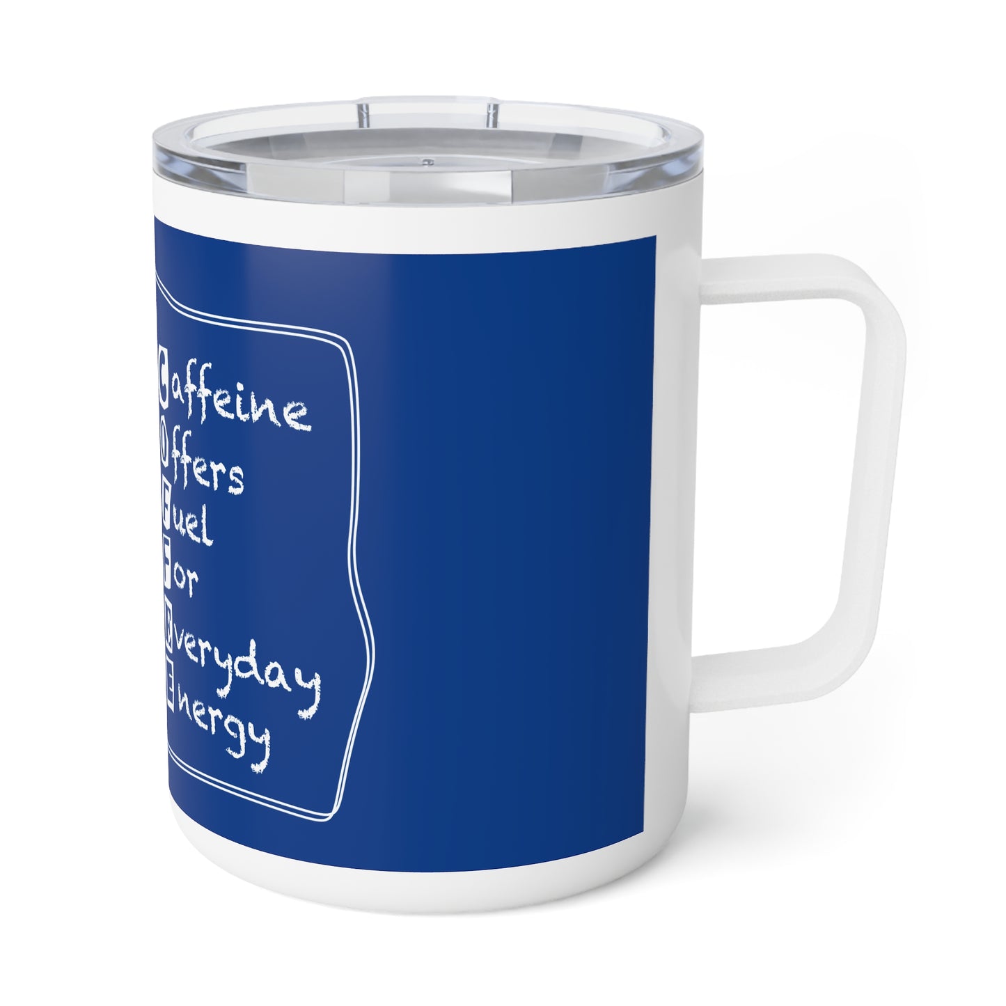 C.O.F.F.E.E. (Caffeine Offers Fuel For Everyday Energy) Caffeine Mug, Insulated Coffee Cup for Everyday Energy - Perfect Gift for Coffee Lovers