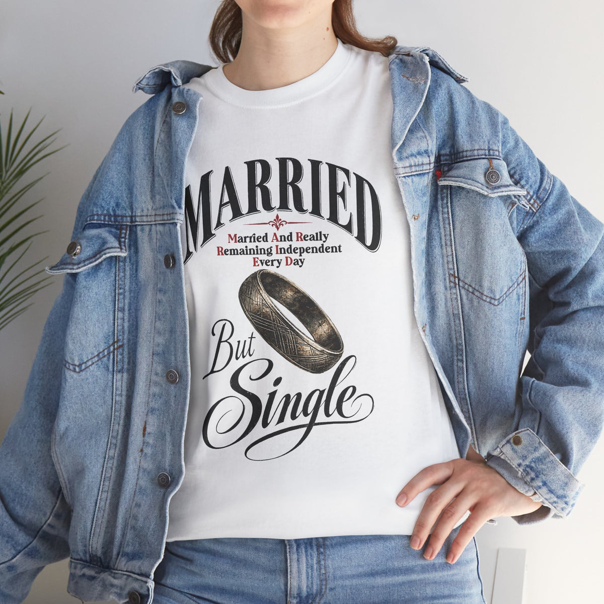 Married But Single T-Shirt — Funny Wedding Ring Humor Tee