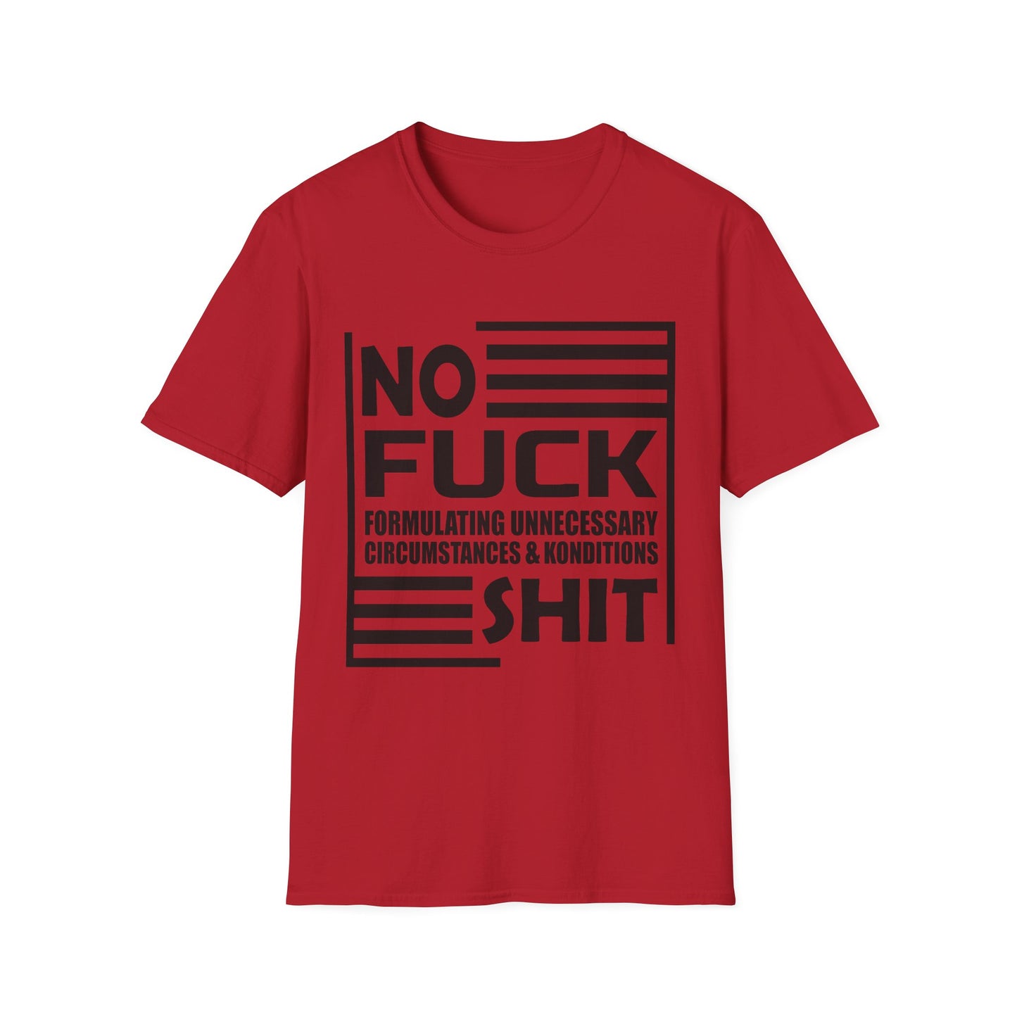 NO F*ck Shit Formulating Unnecessary Circumstances - Bold Statement Tee Design