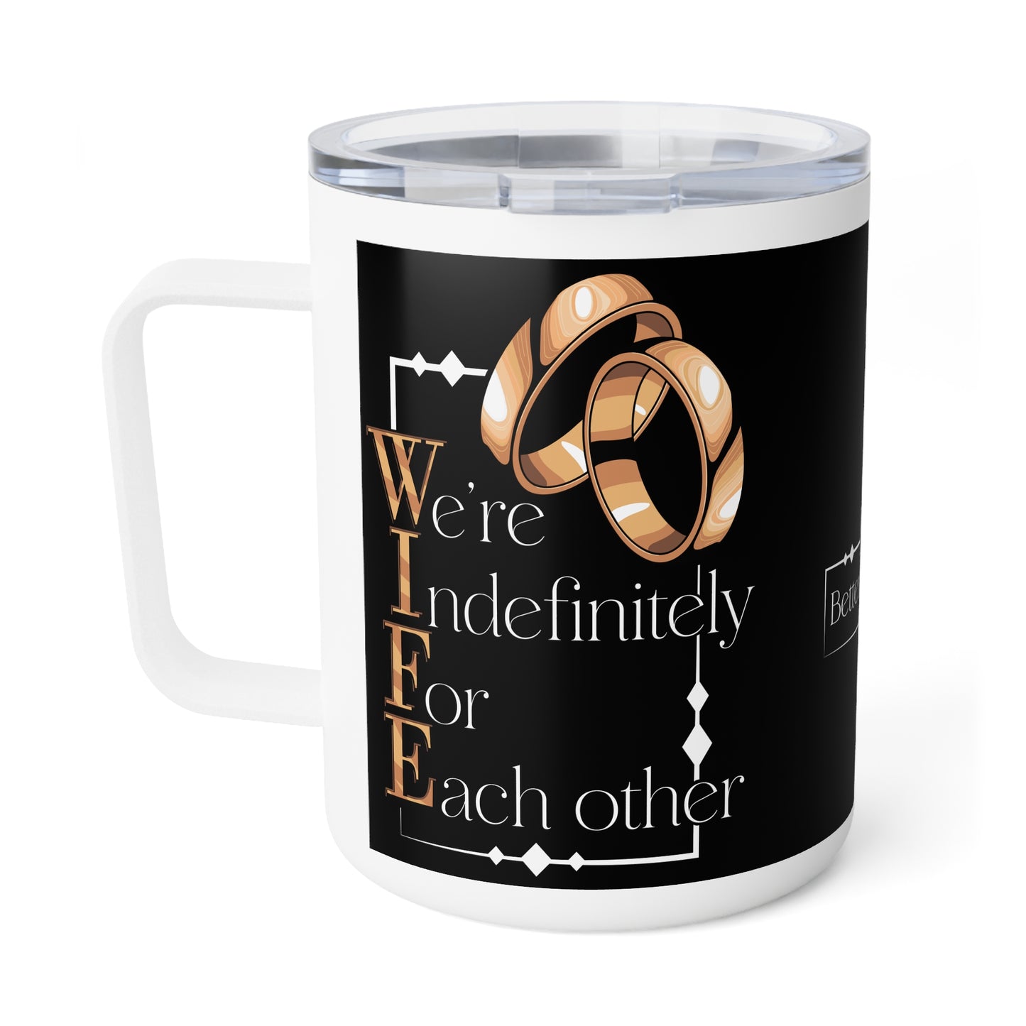 W.I.F.E. (We're Indefinitely For Each-Other) Insulated Coffee Mug, Perfect Gift for Couples, Wedding, Anniversary, Better or Worse Quote Mug