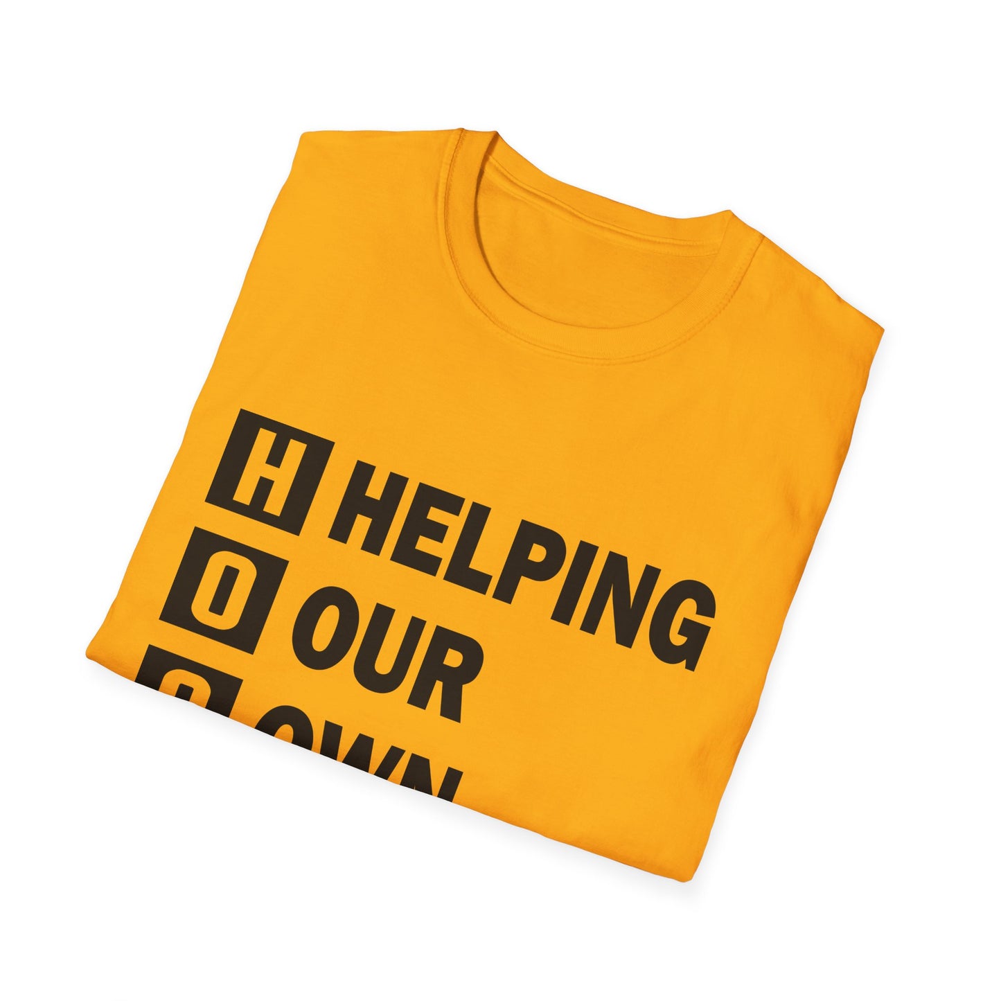 H.O.O.D. "Helping Our Own Develop" Motivational Unisex Softstyle T-Shirt