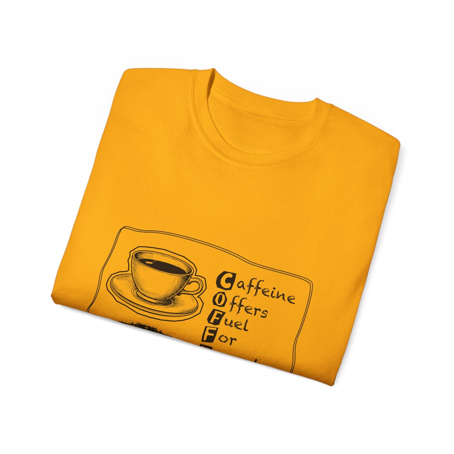 C.O.F.F.E.E. (Caffeine Offers Fuel For Everyday Energy) Lover's Unisex Tee, Funny Caffeine Shirt