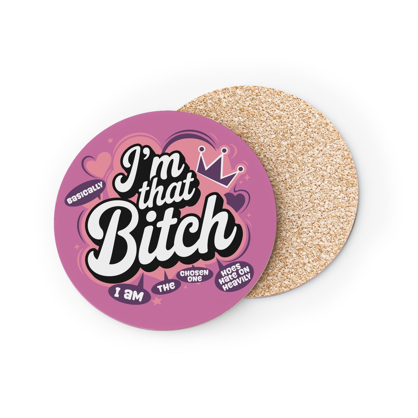 Coaster - "I'm That Bitch" Funny Pink Cork Drink Coaster, Sassy Gift for Friends & Bachelorette
