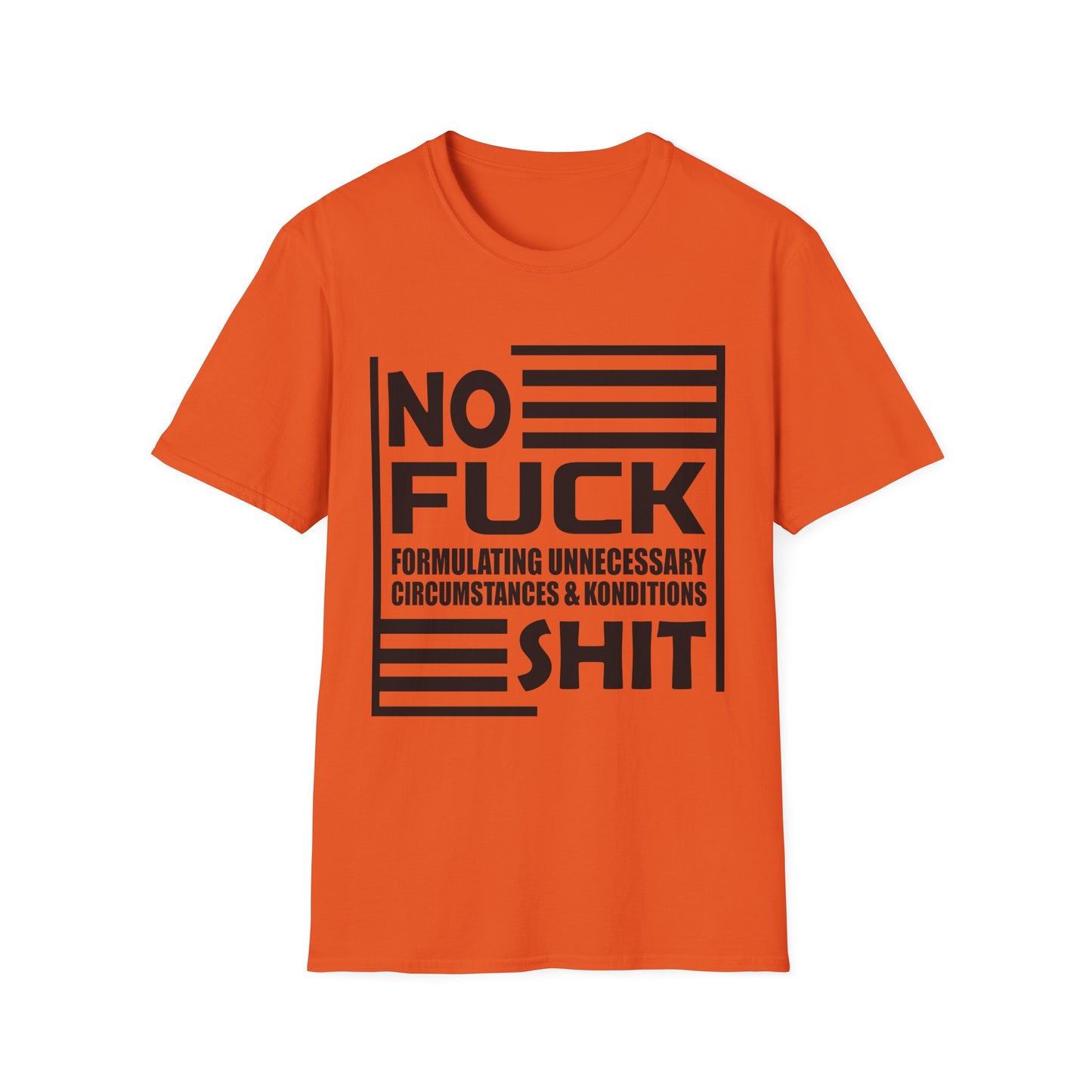 NO F*ck Shit Formulating Unnecessary Circumstances - Bold Statement Tee Design