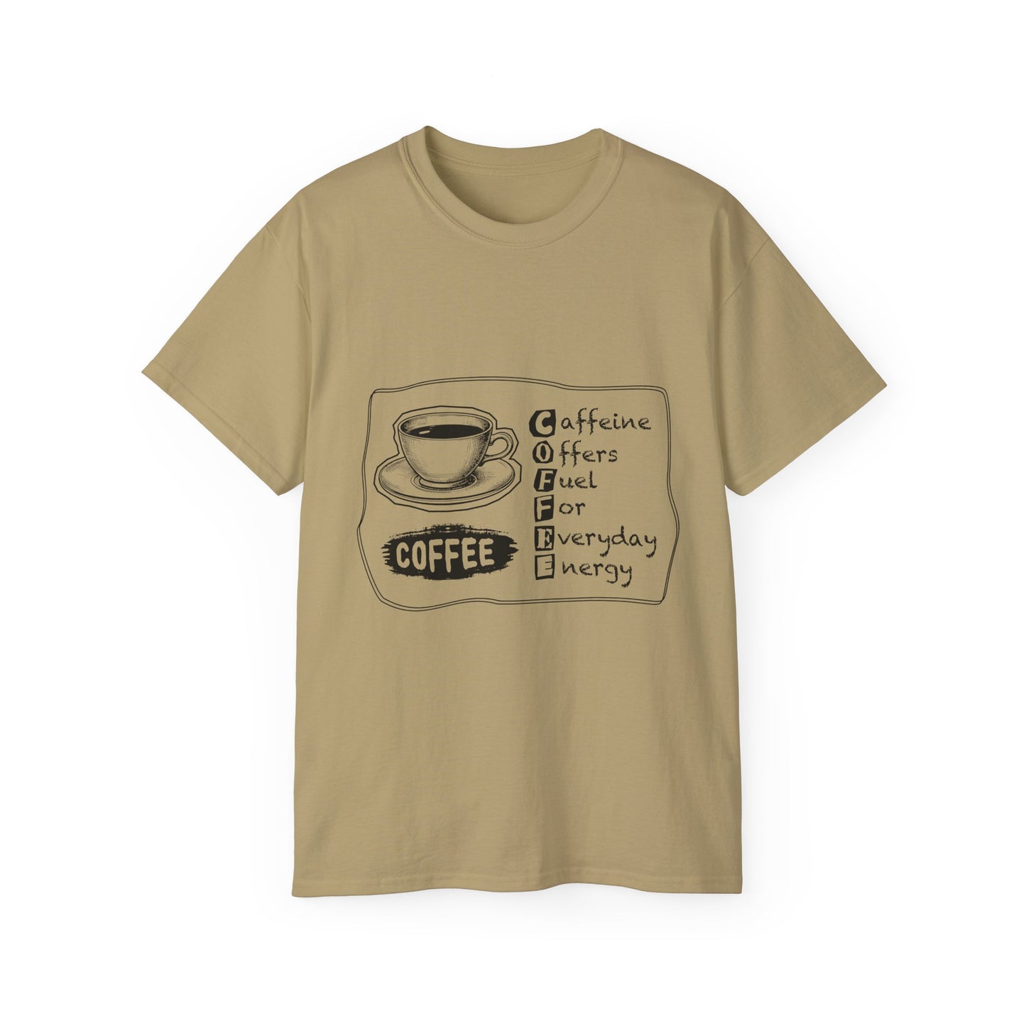 C.O.F.F.E.E. (Caffeine Offers Fuel For Everyday Energy) Lover's Unisex Tee, Funny Caffeine Shirt