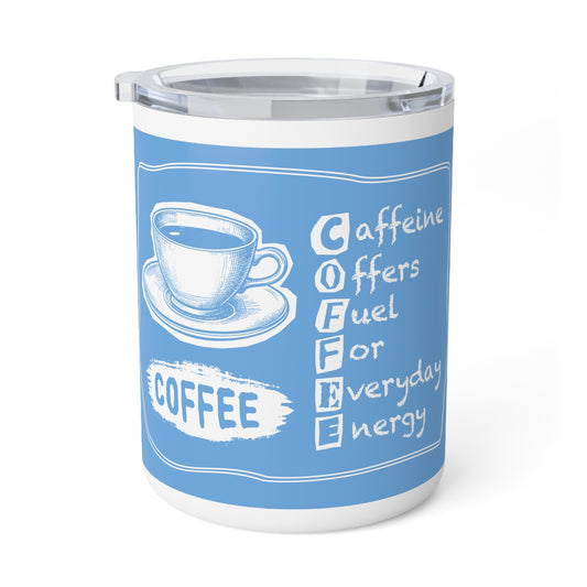 C.O.F.F.E.E. (Caffeine Offers Fuel For Everyday Energy) Lovers Insulated Mug, 10oz – Fun Caffeine Fuel Design, Perfect for Gifts, Everyday Use