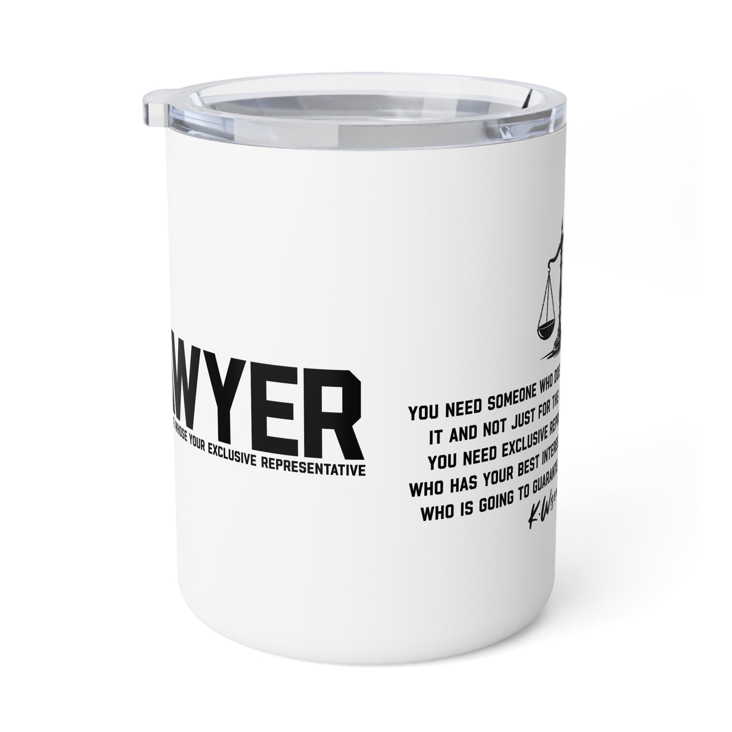 L.A.W.Y.E.R. (Legal Advocate Who's Your Exclusive Representative) Insulated Coffee Mug for Lawyers - Legal Advocate Gift, Law Office Accessory