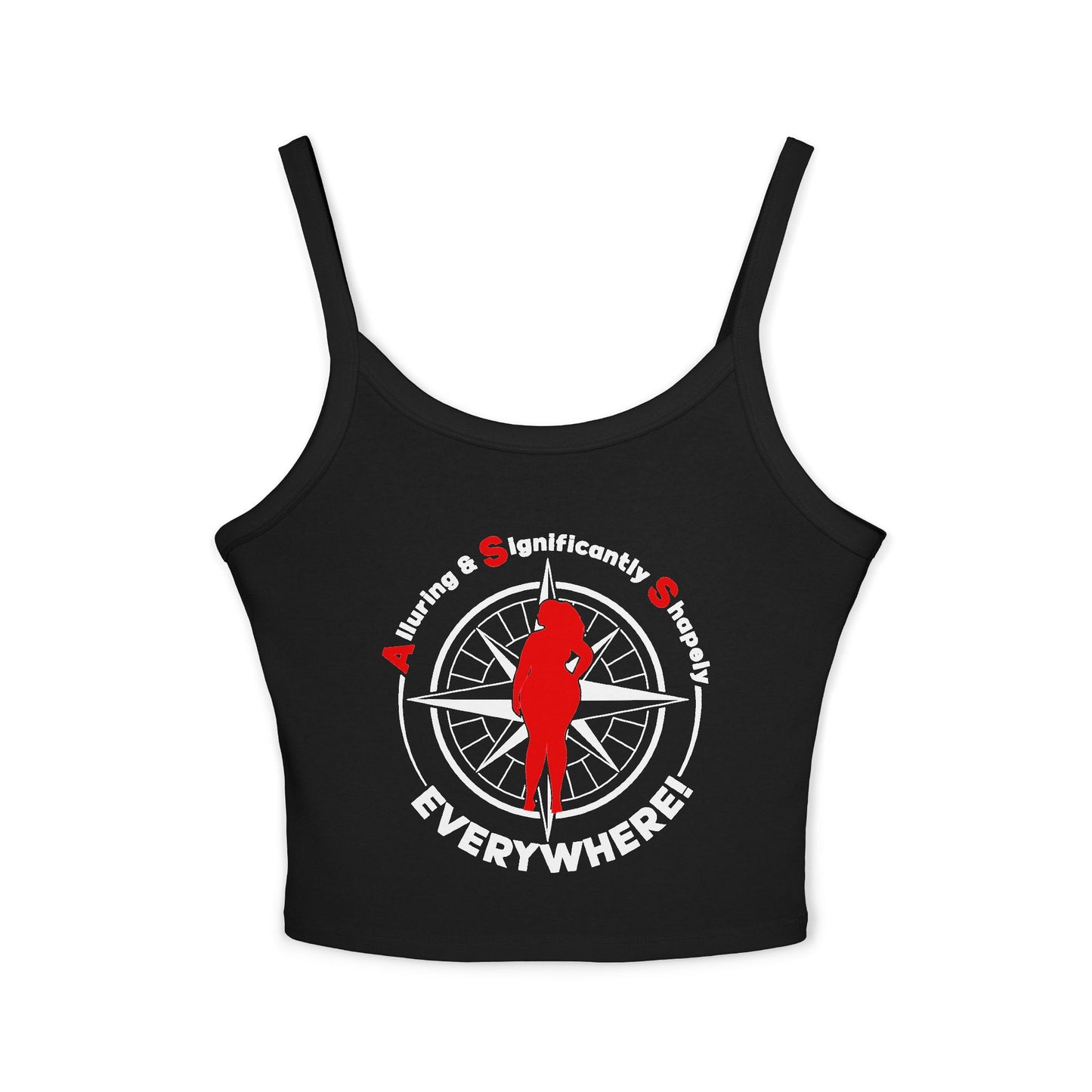 Sassy Women's Spaghetti Strap Tank Top - "A.S.S. Everywhere!  Alluring Significantly Shapely"