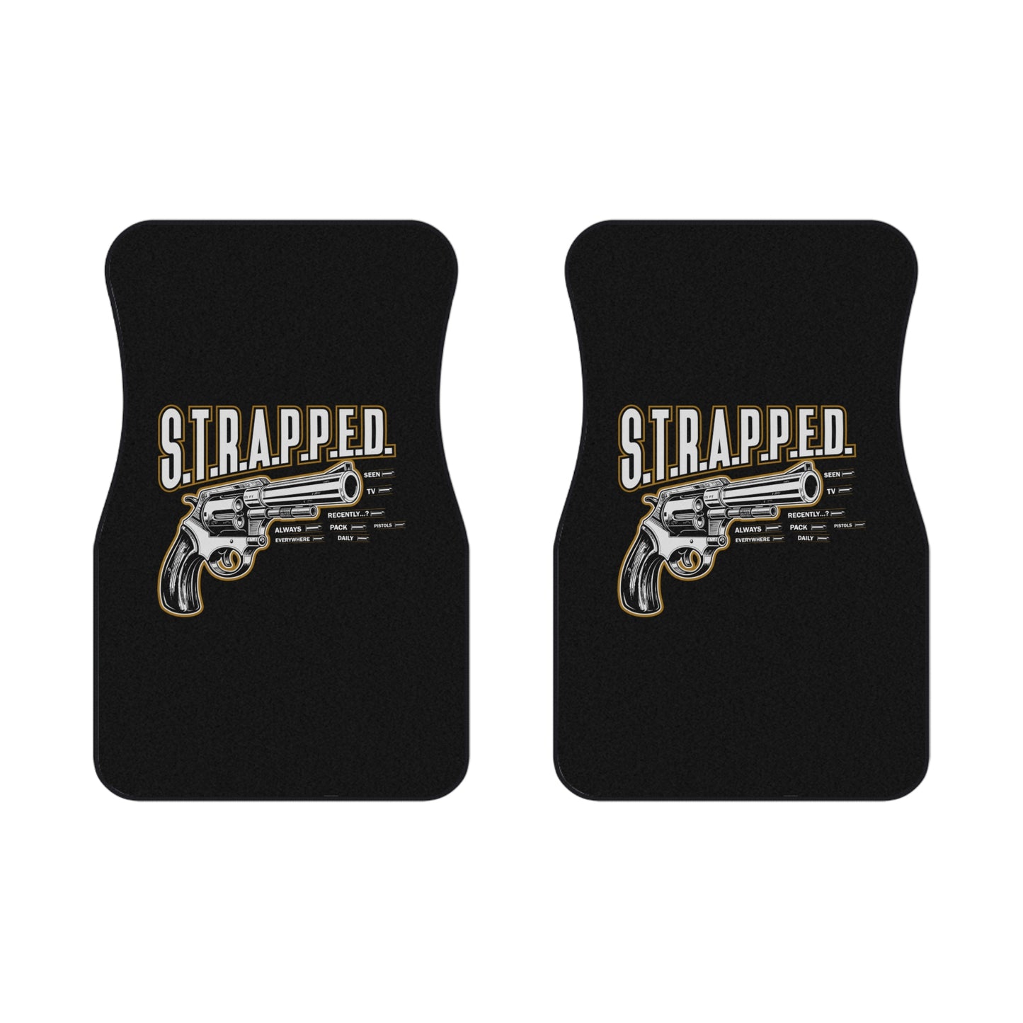 Car Mats — “S.T.R.A.P.P.E.D.” Revolver Graphic Front Floor Mats