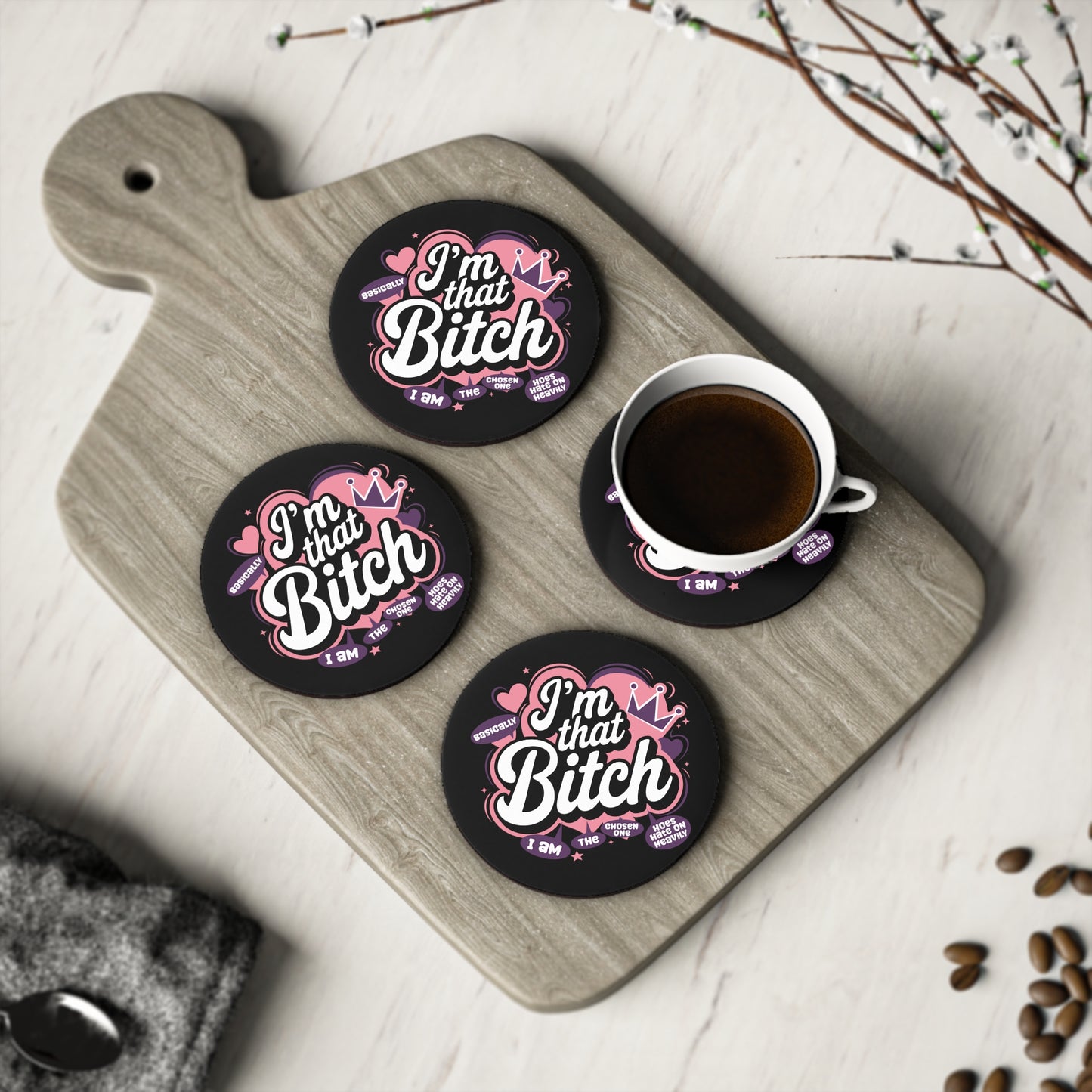 "I’m That Bitch" Round Coasters – Sassy Pink Crown Drink Coaster Set