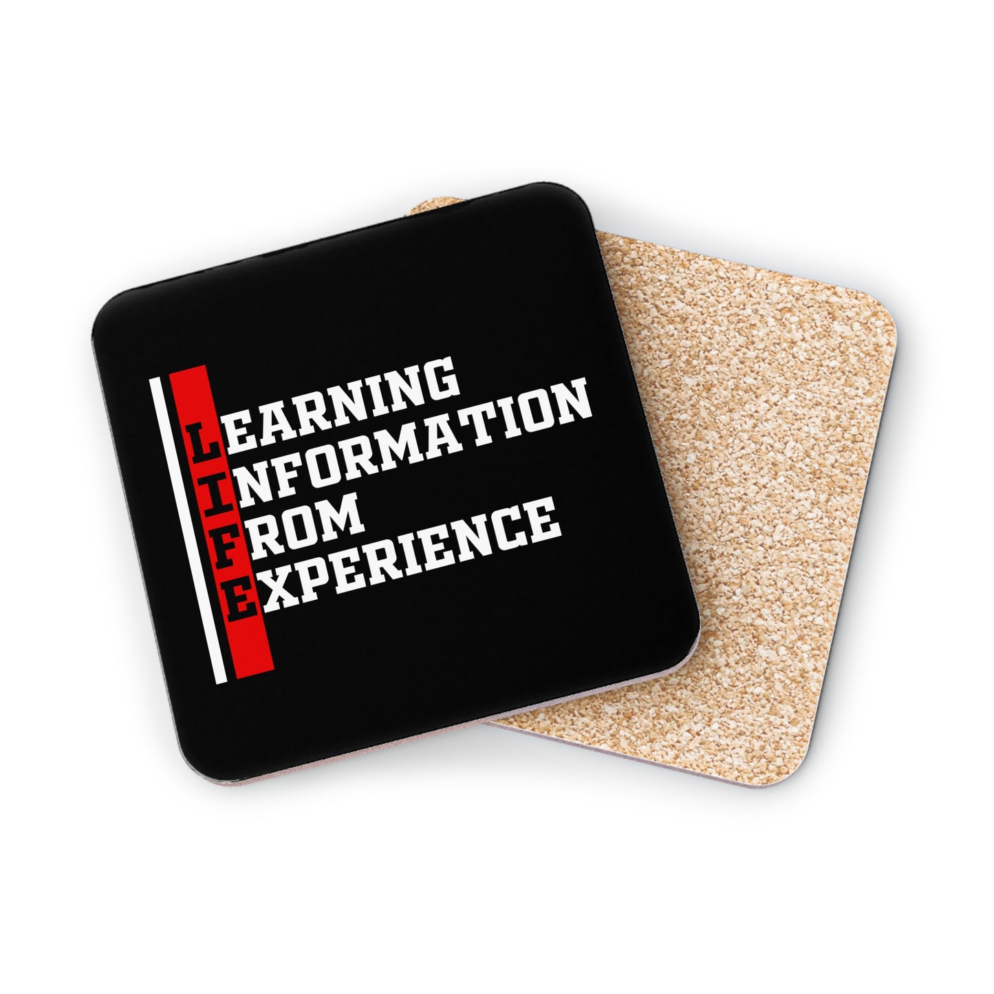 Coaster — LIFE: Learning Information From Experience Black Cork Drink Coaster