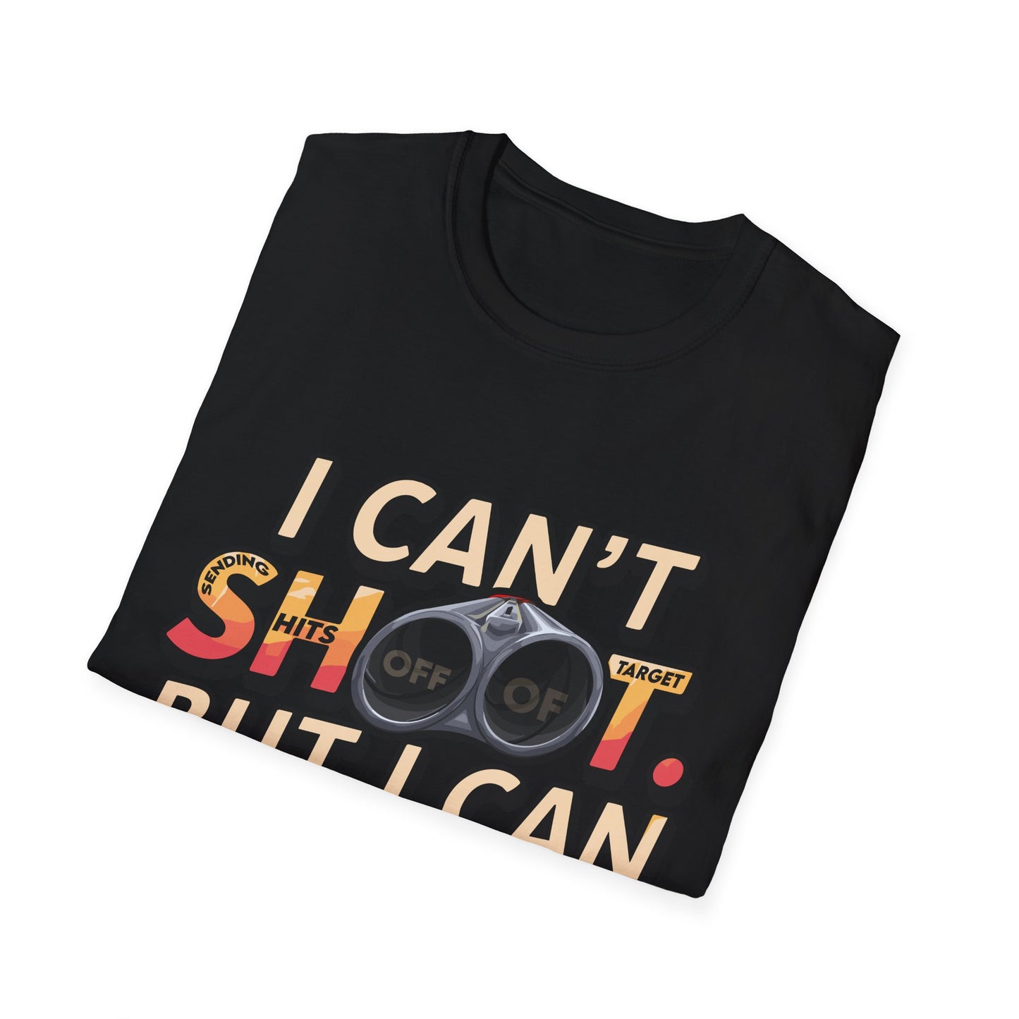Funny Unisex T-Shirt - "I Can't Shoot, But I Can Place" for Gun Collectors & Gun Enthusiasts