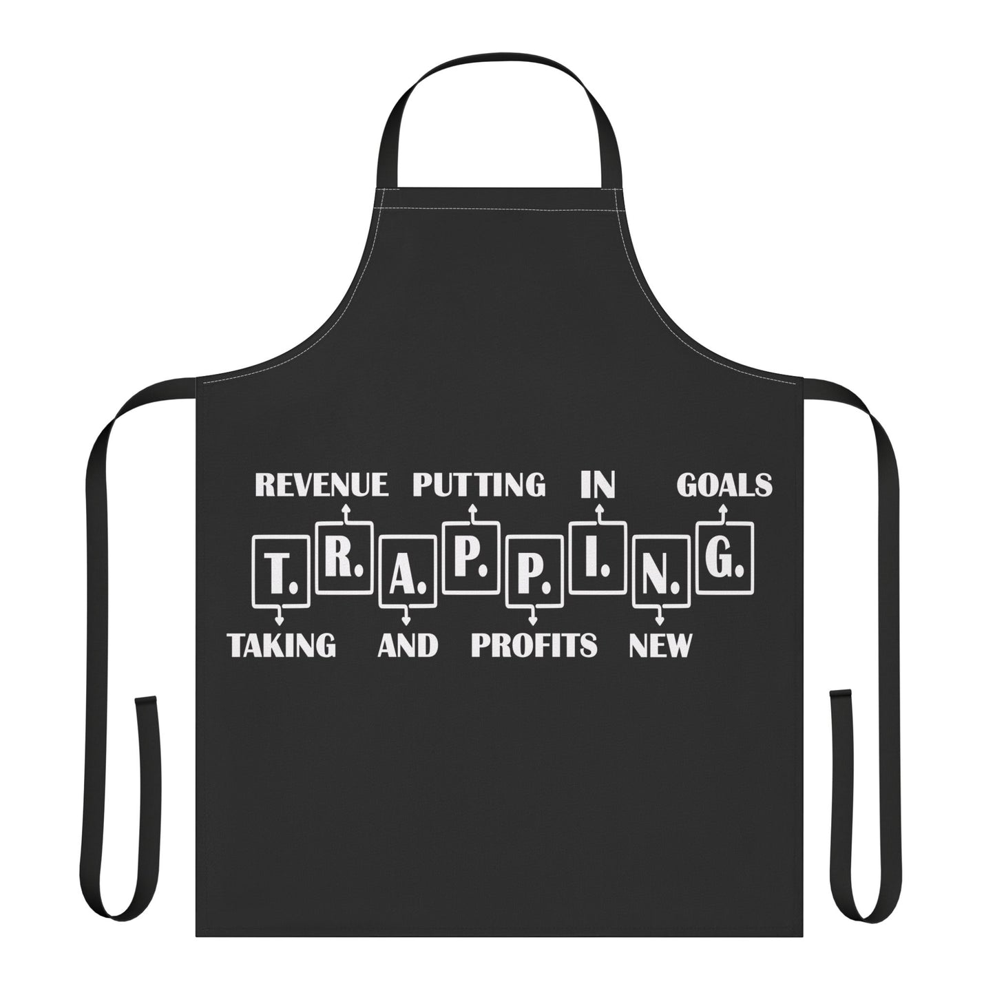 Trapping Apron — Funny Chef Apron for Traders & Entrepreneurs