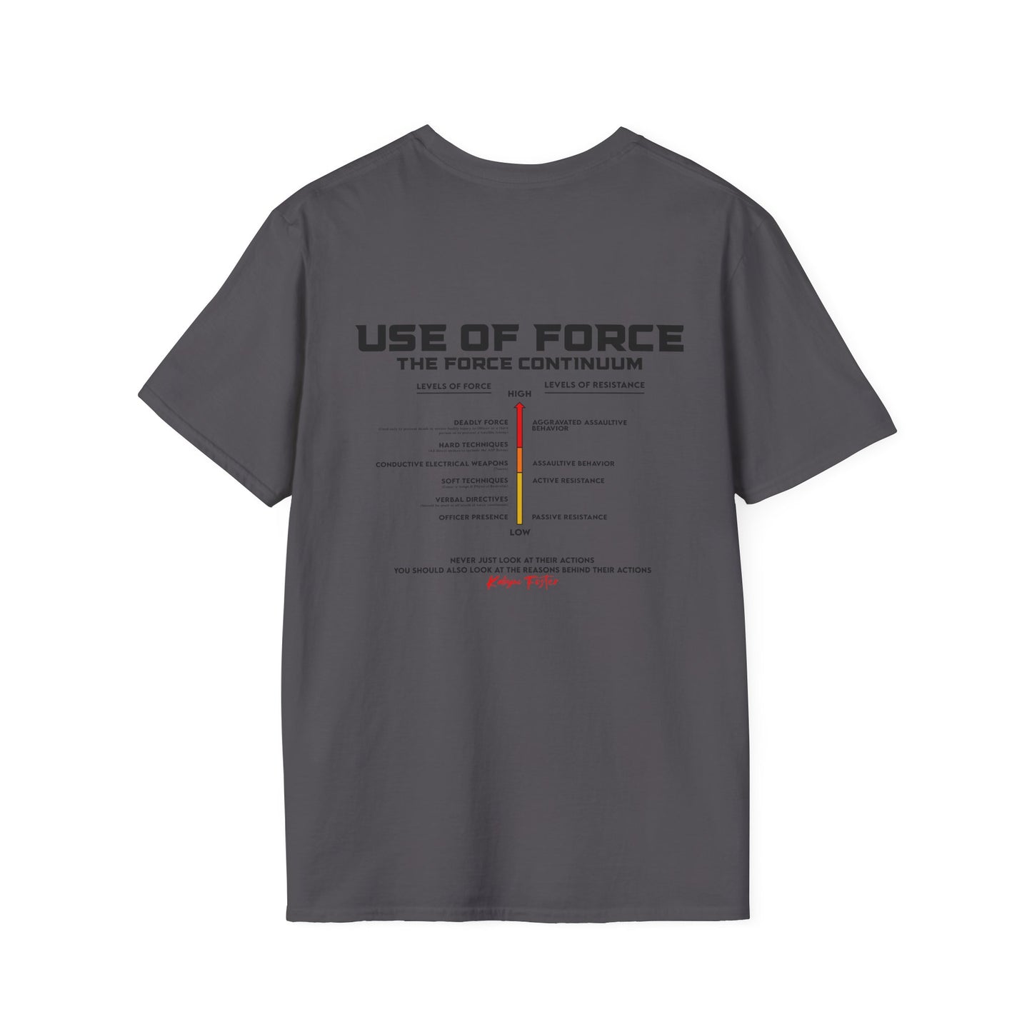 Unisex Softstyle T-Shirt Use of Force for Law Enforcement Public Safety Professionals