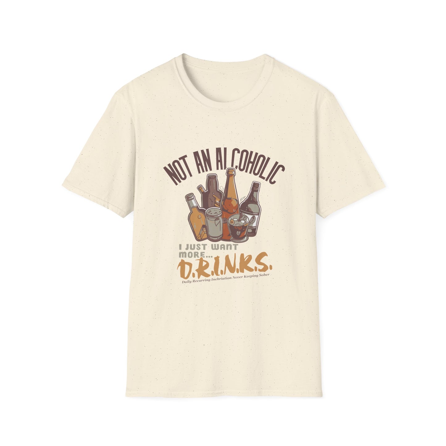 Not An Alcoholic Funny Drinking Quotes T-Shirt, Humor Tee, Alcoholic Gift, Party Shirt, Unisex Graphic Top