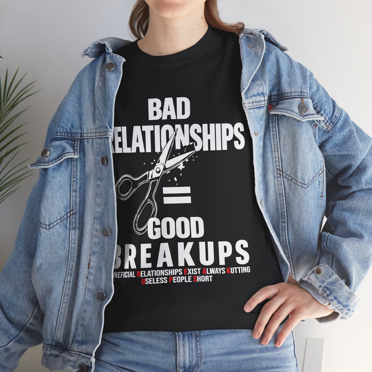 Bad Relationships Good Breakups Growth Tee — "Bad Relationships = Good Breakups" Graphic T-Shirt