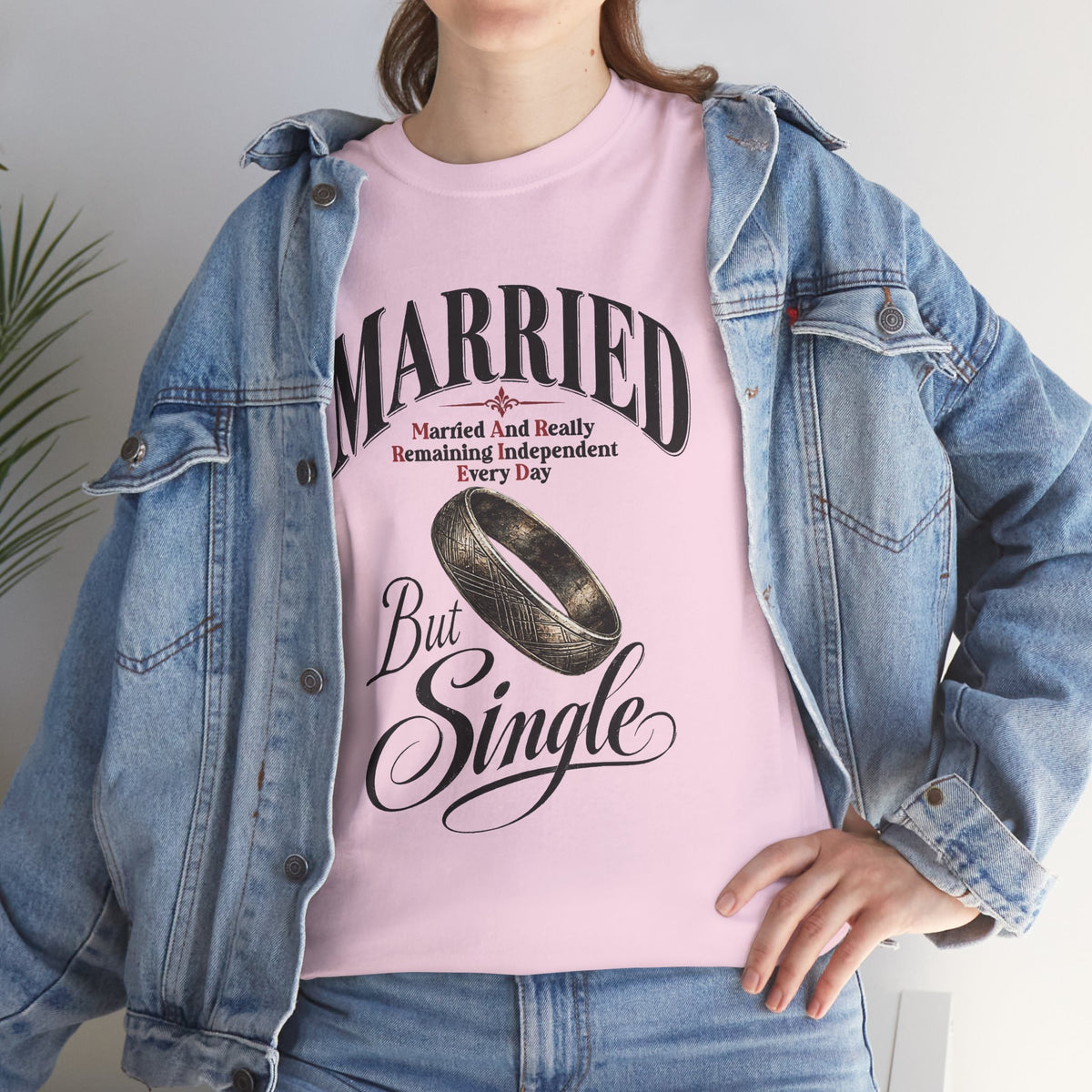 Married But Single T-Shirt — Funny Wedding Ring Humor Tee