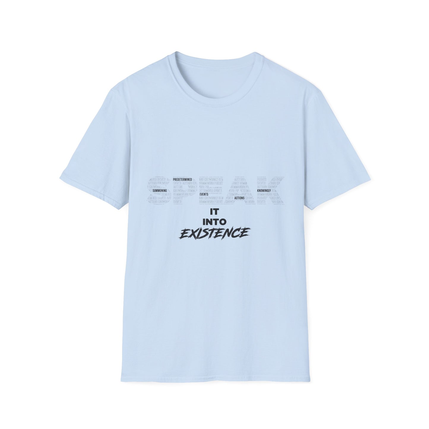 S.P.E.A.K. Into Existence Unisex Softstyle T-Shirt