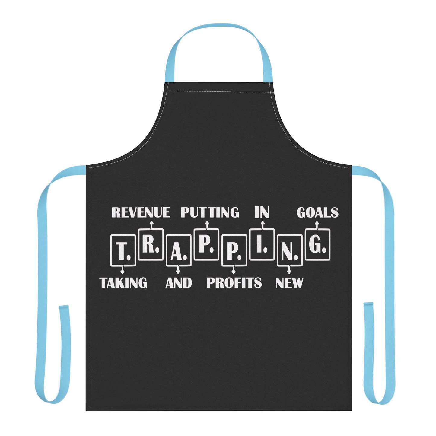 Trapping Apron — Funny Chef Apron for Traders & Entrepreneurs