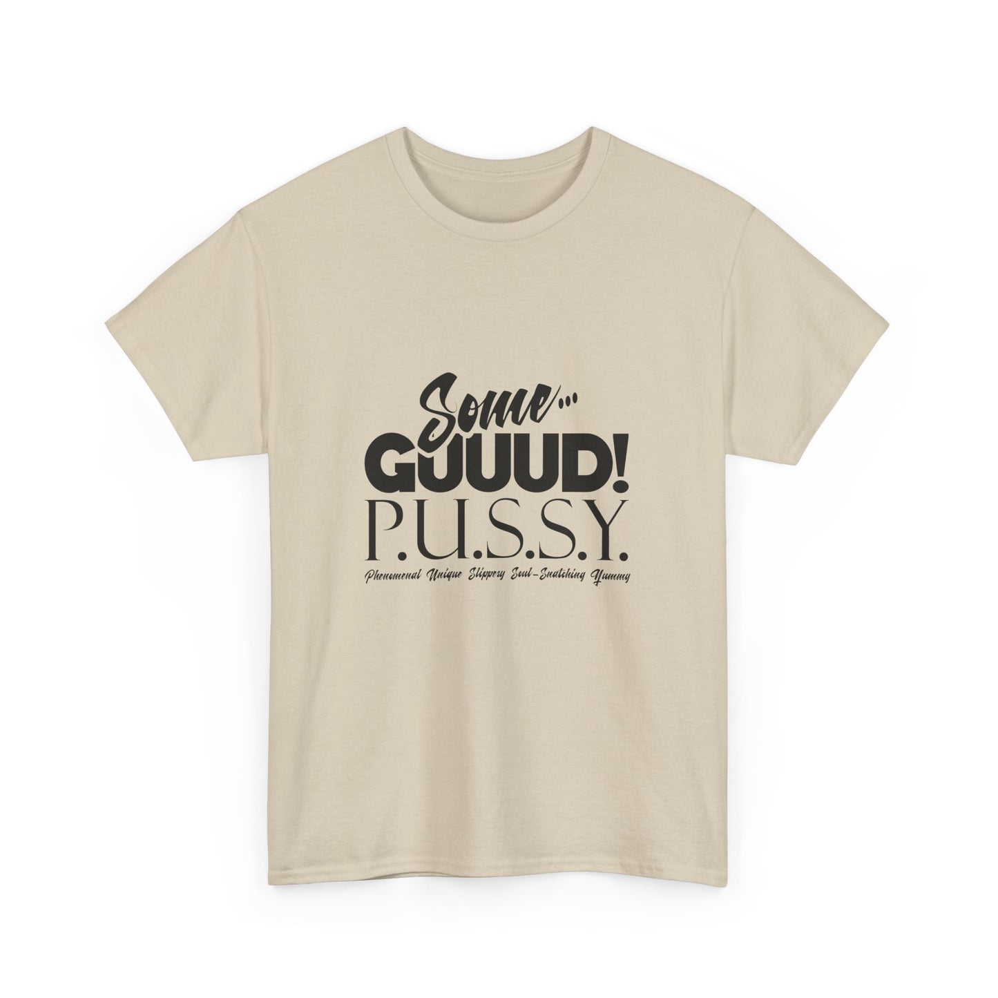 GUUD P.U.S.S.Y. Bold Statement Tee, Unisex Cotton Shirt, Graphic Tee for Self-Expression,