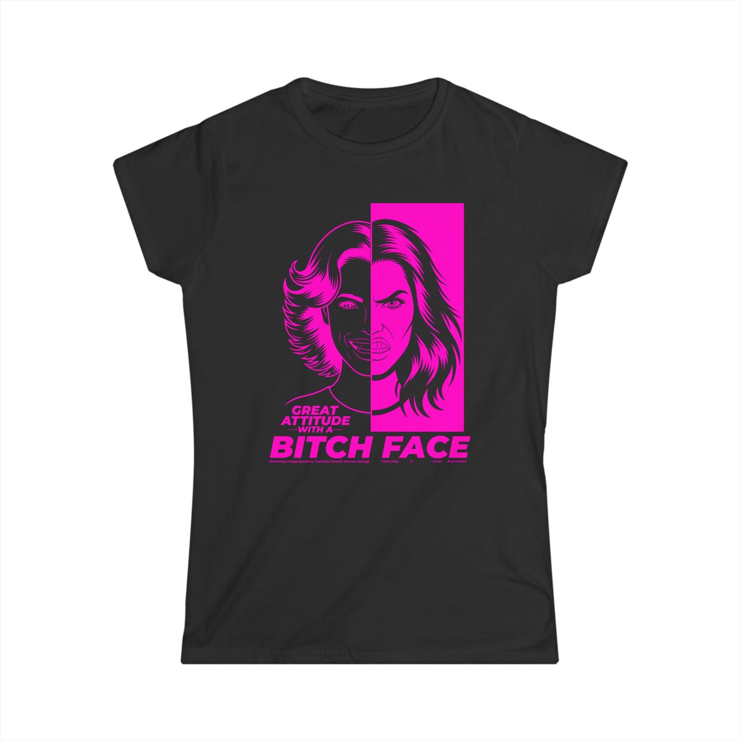 Great Attitude B.I.T.C.H. Face - Women's Graphic Tee