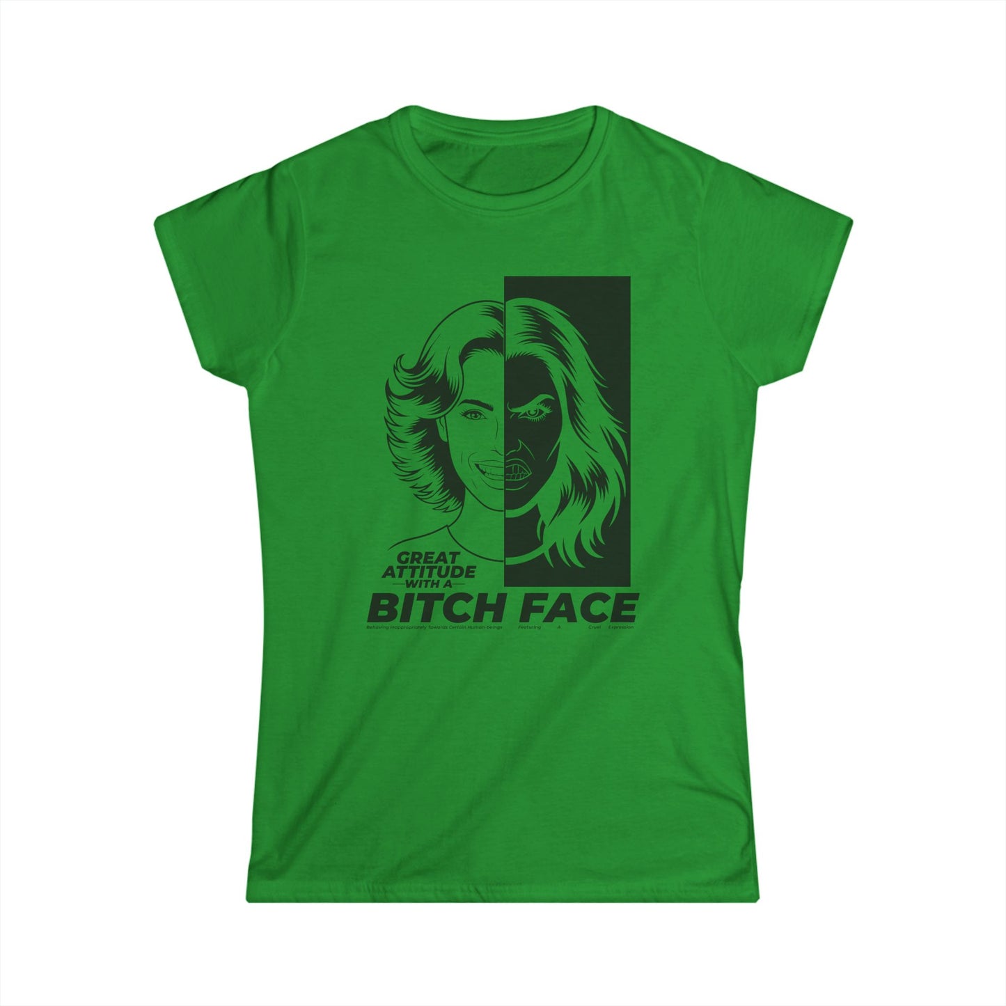 Great Attitude B.I.T.C.H. Face - Graphic Shirt