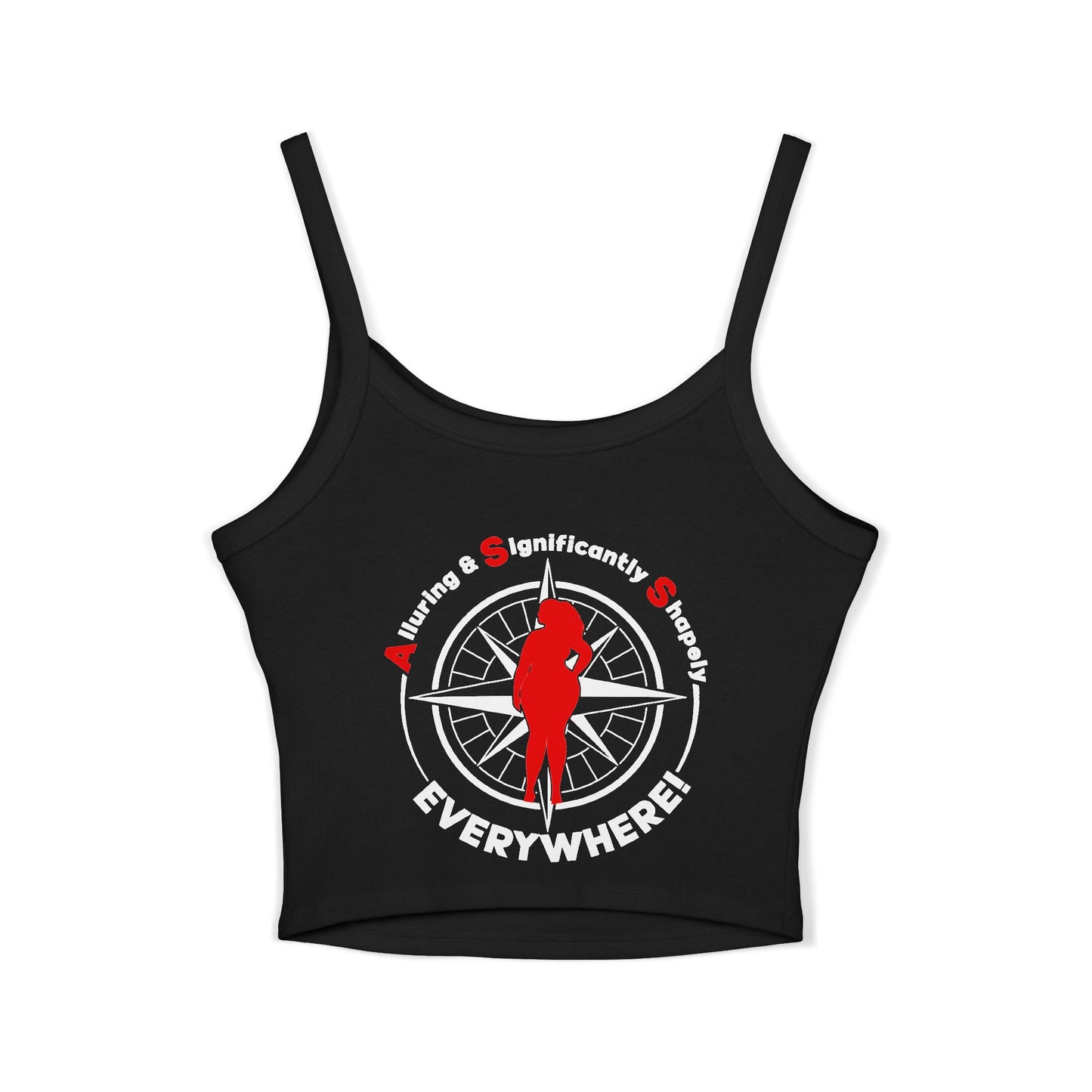 Sassy Women's Spaghetti Strap Tank Top - "A.S.S. Everywhere!  Alluring Significantly Shapely"