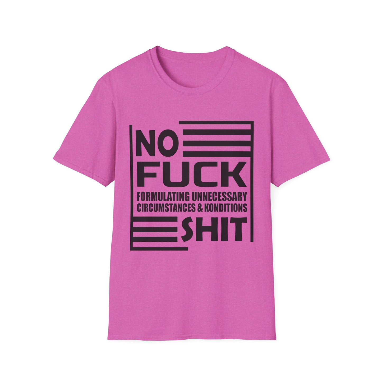 NO F*ck Shit Formulating Unnecessary Circumstances - Bold Statement Tee Design