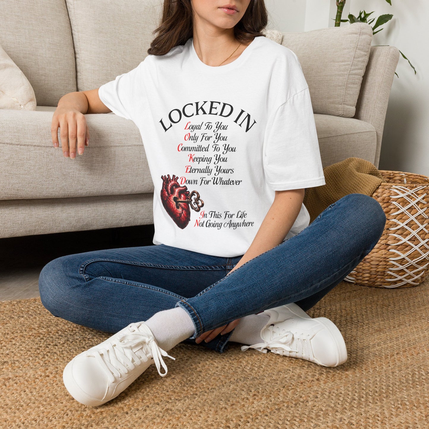 Locked In T-Shirt — 'Loyal To You, Only For You' Heart Graphic Tee