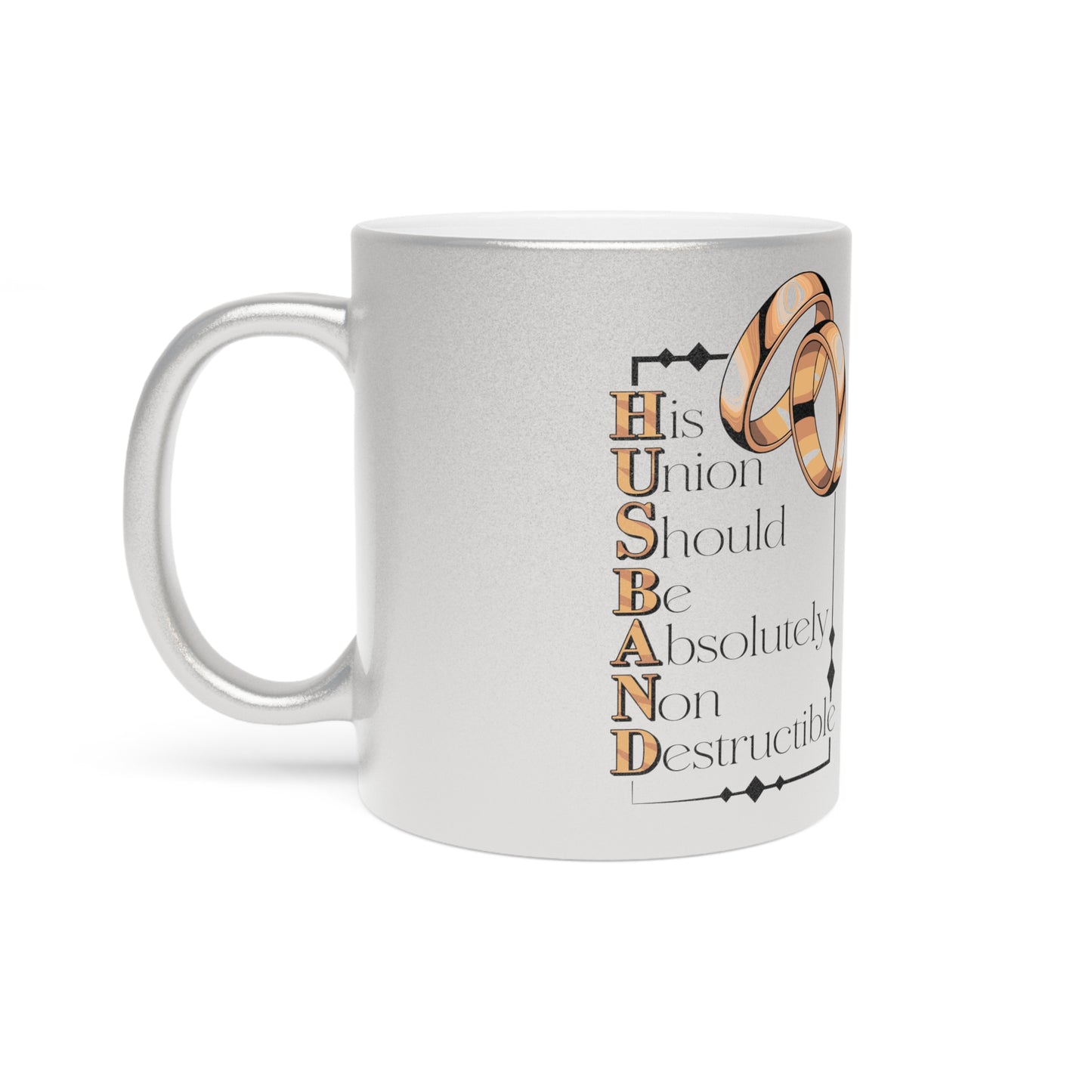 H.U.S.B.A.N.D. (His Union Should Be Absolutely Non Destructible) Wedding Unity Metallic Mug | Silver - Anniversary Gift, Marriage Keepsake, Couples Mug
