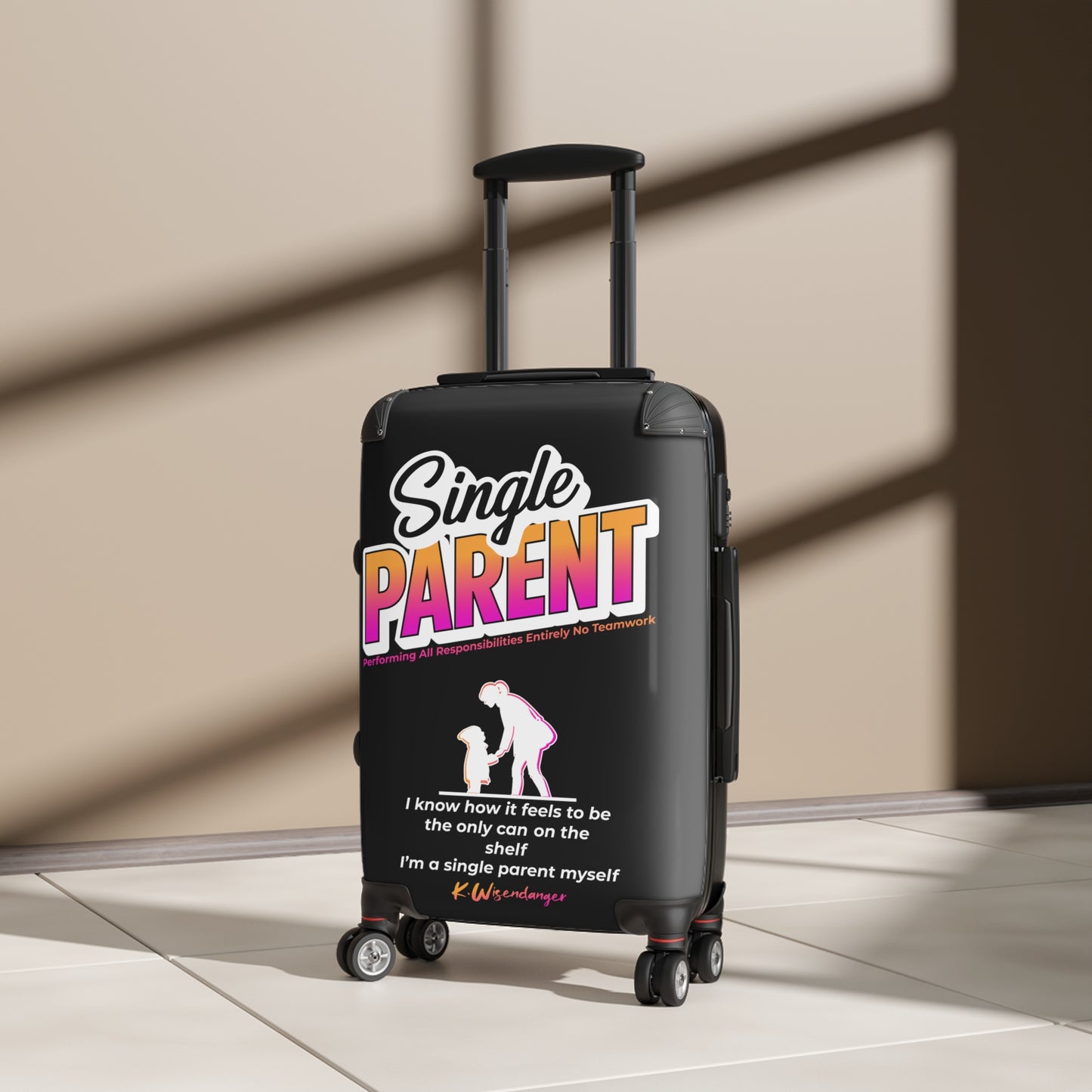 Single Parent Suitcase | Travel Bag for Single Parents | Carry-On Luggage | Gift for Moms/Dads | Fun Travel Accessory