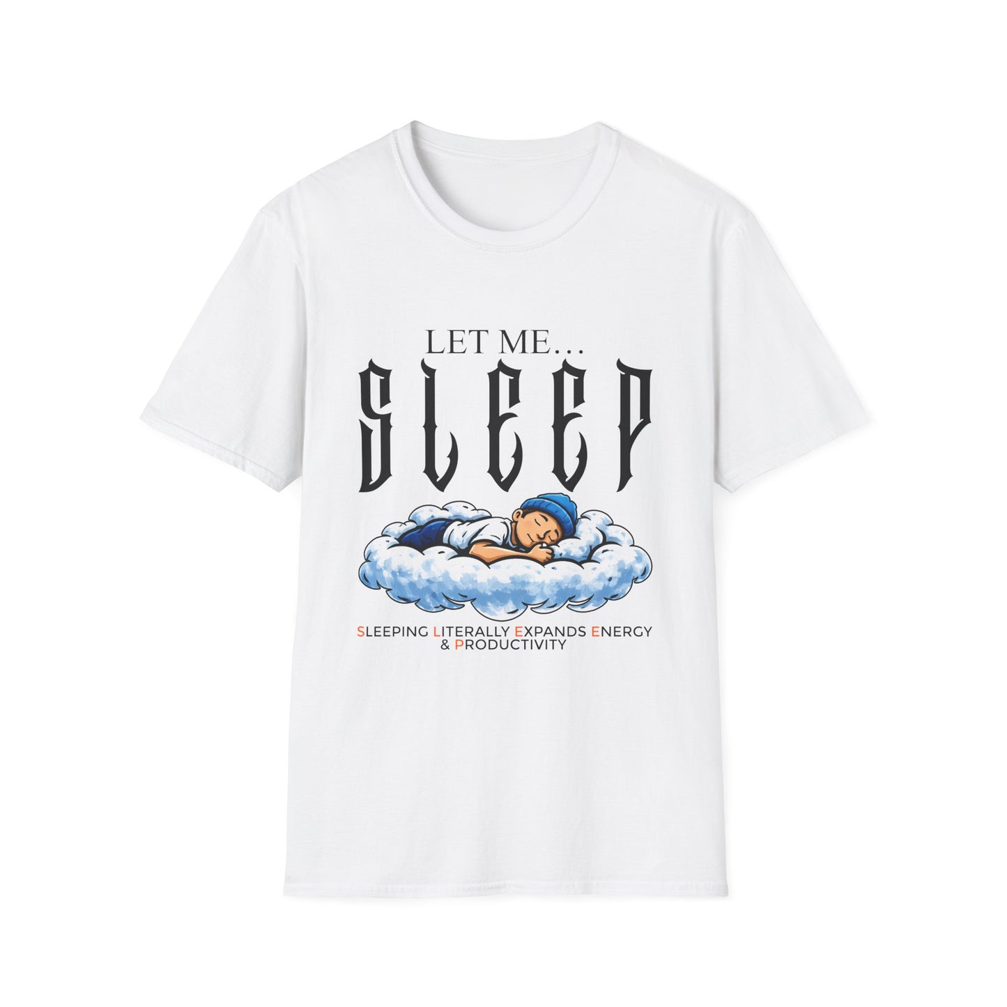 Let Me Sleep T-Shirt — Cute Nap Cloud Graphic Tee for Sleep Lovers
