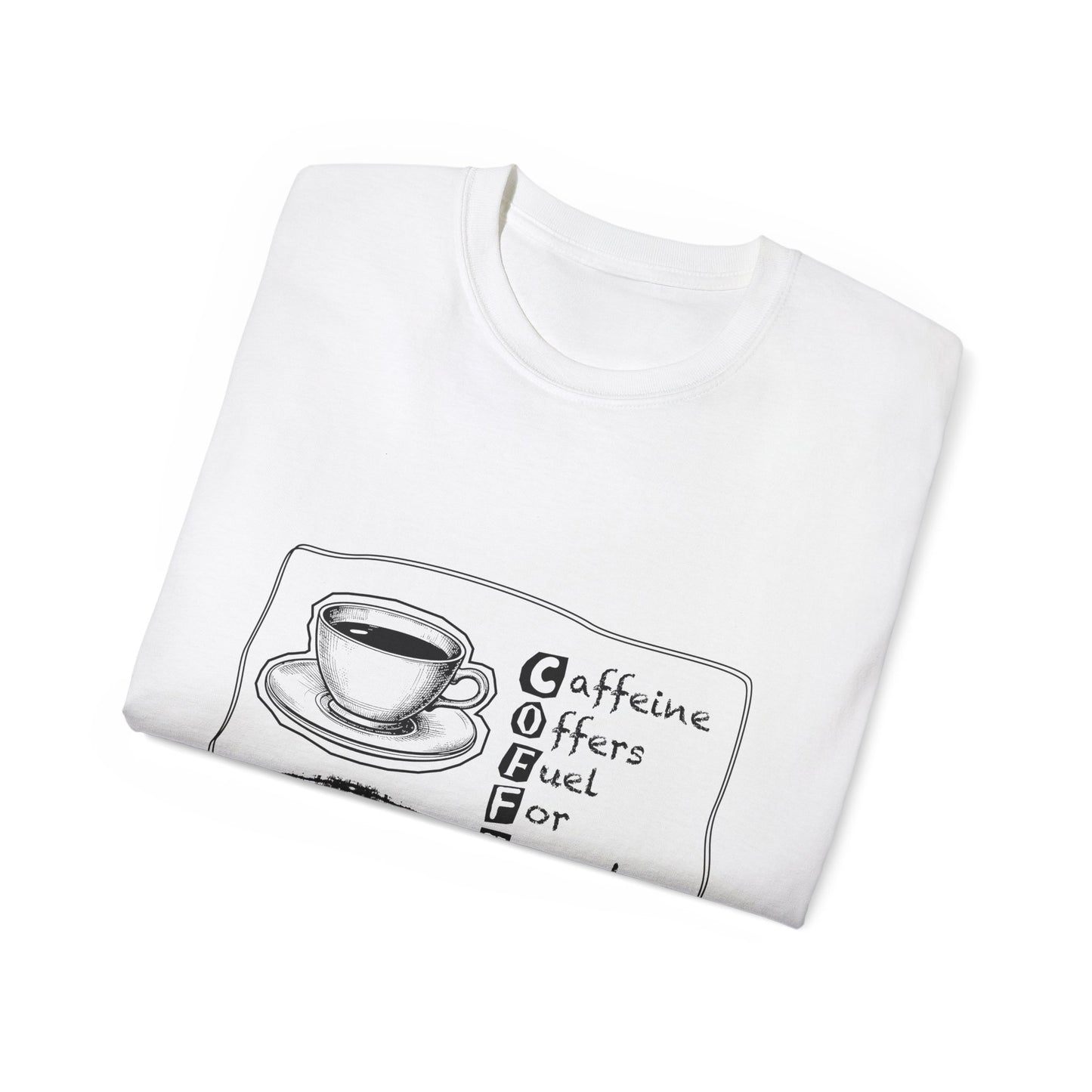 C.O.F.F.E.E. (Caffeine Offers Fuel For Everyday Energy) Lover's Unisex Tee, Funny Caffeine Shirt