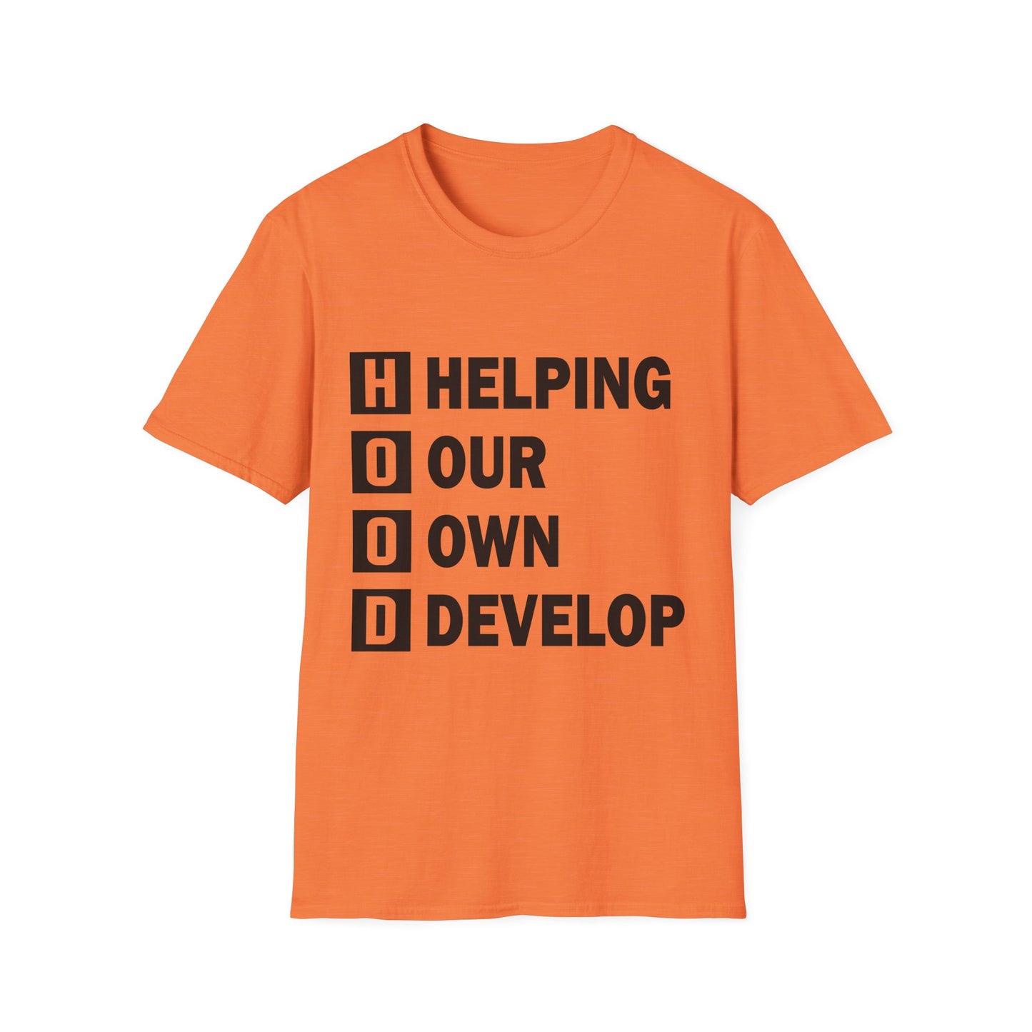 H.O.O.D. "Helping Our Own Develop" Motivational Unisex Softstyle T-Shirt
